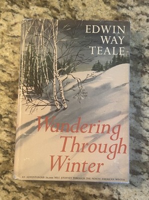 Wandering Through Winter by Edwin Way Teale - 1965