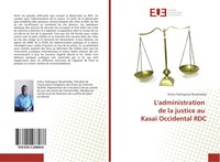 Arthur Padinganyi Muashalabo | L'administration De La Justice Au Kasaï...