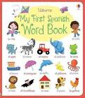 My First Spanish Word Book by Felicity Brooks (Board book, 2015)