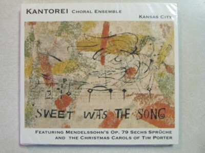 KANTOREI CHORAL ENSEMBLE (KANSAS CITY) SWEET WAS THE SONG 18 TRK DIGIPAK CD NEW