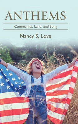Nancy S. Love | Anthems | Buch | Englisch (2025) | Community, Land, and Song
