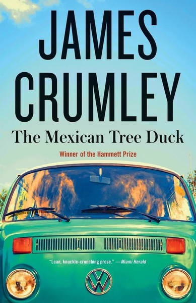 James Crumley | The Mexican Tree Duck | Taschenbuch | Englisch (2016) | 256 S.-image