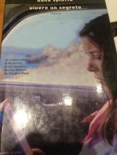 2009 DANA SPIOTTA - VIVERE UN SEGRETO - 1 EDIZIONE MONDADORI