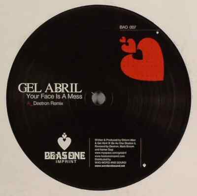 Gel Abril Your Face Is A Mess Remixes Vinyl Single 12inch Be As One