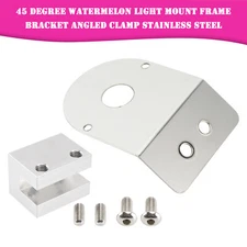 45Degree Watermelon Light Mount Frame Bracket Angled Clamp Stainless Steel