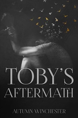 Toby's Aftermath by Autumn Winchester (English) Paperback Book
