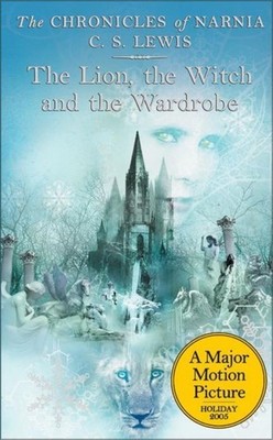The Chronicles of Narnia 2. The Lion, the Witch and the Wardrobe Clive Staples L