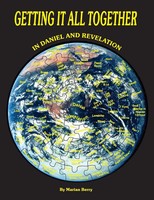 Marian G Berry | Getting It All Together In Daniel And Revelation | Taschenbuch