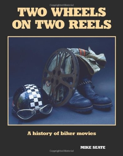 : A History Of Biker Movies - Paperback - Good