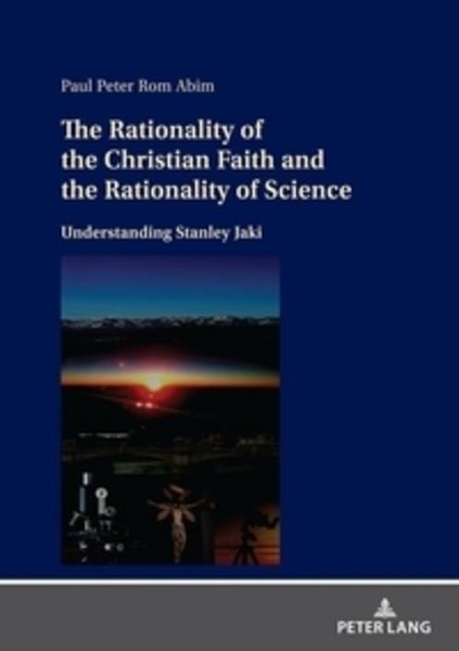The Rationality Of The Christian Faith And The Rationality Of Science Paul Peter-image