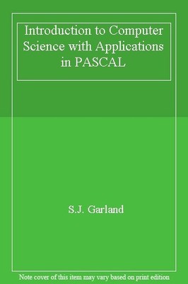 Introduction to Computer Science with Applications in PASCAL,S.J
