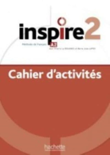 Inspire Cahier d'activites 2 + audio MP3 (Paperback Book)