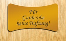 Gravur: F&Uuml;R GARDEROBE KEINE HAFTUNG! - GOLD MATT, 90 x 50 mm, mit Klebepunkten