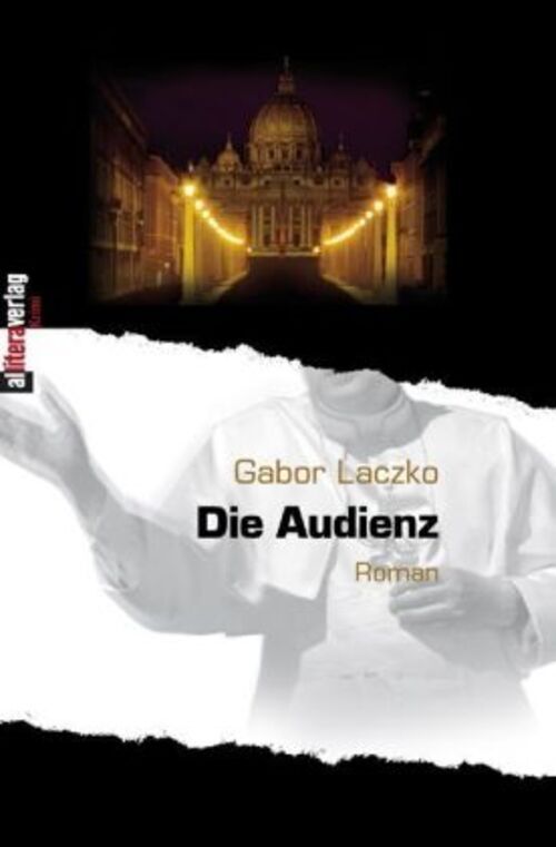 Thumbnail - Gabor Laczko | Die Audienz | Taschenbuch | Deutsch (2009) | Roman |