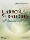 Carbon Strategies: How Leading Companies are Reducing Their Climate Change Footprint by Andrew J. Hoffman (Paperback, 2007)