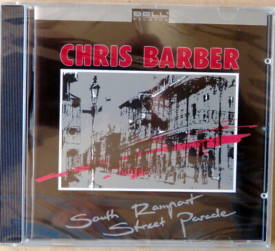 Chris Barber - South Rampart Street Parade - CD neu und OVP