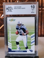 2007 Score #403 Chris Henry Rookie Card RC Graded BCCG 10 MINT Titans RB. rookie card picture