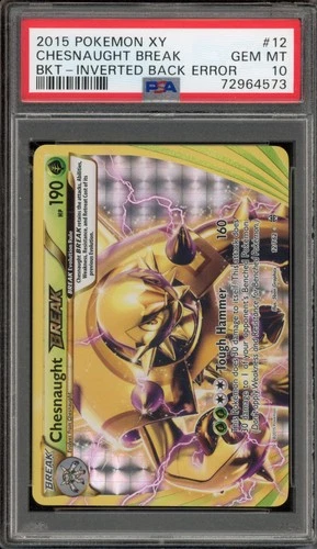 Pokemon Chesnaught Break XY Breakpoint Holo #12 INVERTED BACK ERROR PSA 10
