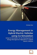 Energy Management in Hybrid Electric Vehicles using Co-Simulation: Using Co-Simu