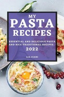 LIA Ciani | MY Pasta Recipes 2022 | Taschenbuch | Englisch (2022) | LIA Ciani