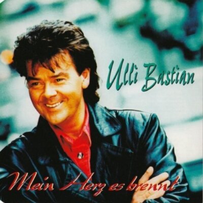 Ulli Bastian - Single-CD - Mein Herz es brennt (1996)