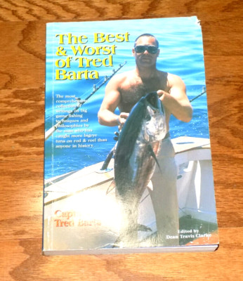 THE BEST & WORST OF TRED BARTA Tuna Fishing Fisherman Big Game Fish Rare Book