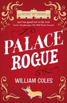 William Coles | Palace Rogue | Taschenbuch | Englisch (2023) | Legend Press Ltd