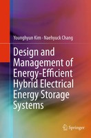 Design And Management Of Energy-Efficient Hybrid Electrical Energy Storage...