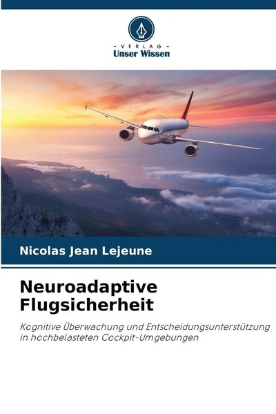 Neuroadaptive Flugsicherheit Nicolas Jean Lejeune Taschenbuch 104 S. Deutsch-image