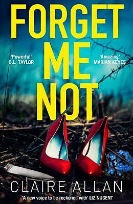 Forget Me Not An unputdownable serial killer thriller by Claire Allan PAPERBACK - Image 2