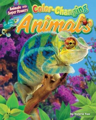 Color-Changing Animals by Yaw, Valerie