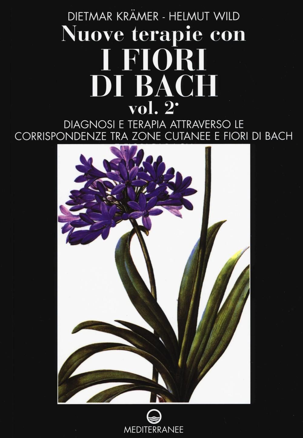 Libri Dietmar Krämer / Helmut Wild - Nuove Terapie Con I Fiori Di Bach