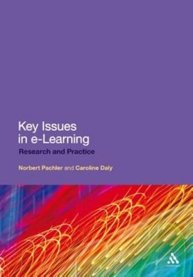 Key Issues In E-Learning: Research And Practice