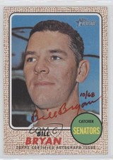 2017 Topps Heritage Real One Auto Red Ink 10/68 Bill Bryan #ROA-BB Auto 8j4