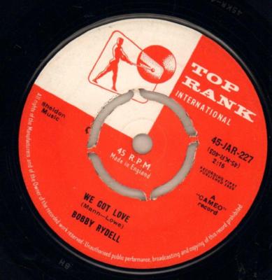 Bobby Rydell(7'' Vinyl)We Got Love / I Dig Girls-Top Rank-JAR 227-UK-195-Ex/Ex