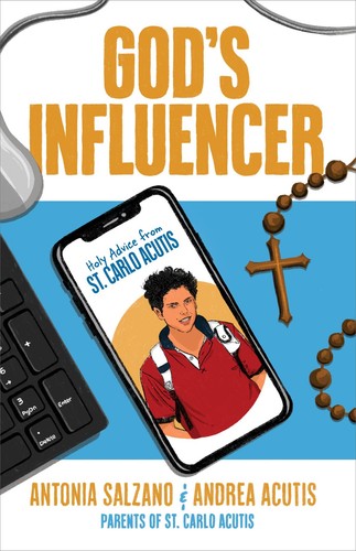 Antonia Salzano Andrea Acutis God's Influencer (Paperback)