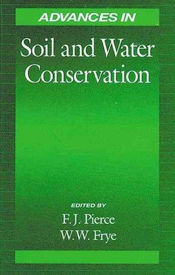 Advances in Soil and Water Conservation by Francis J. Pierce (English) Hardcover