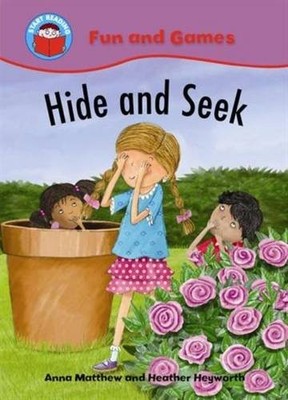 Hide and Seek (Start Reading: Fun and Games),Anna Matthew, Heath