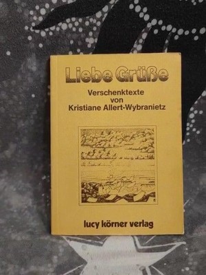 Liebe Grüße : neue Verschenktexte. von. Mit Ill. von Swami Prem Joshua und Swami