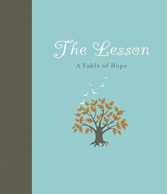 The Lesson: A Fable of Hope by Pearson, Carol Lynn