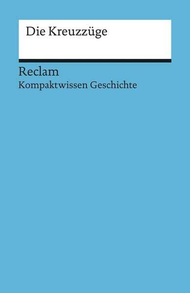 Thumbnail - Kompaktwissen Geschichte. Die Kreuzzüge
