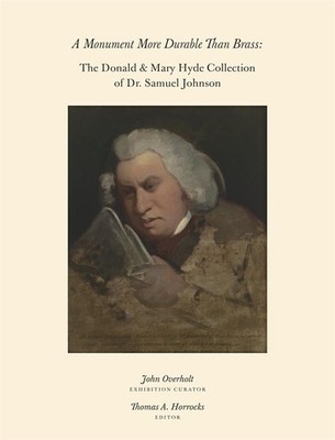A Monument More Durable than Brass: Donald & Mary Hyde Collection of Dr. Sam...