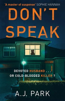 A. J. Park | Don't Speak | Taschenbuch | Englisch (2021) | Orion Publishing Co