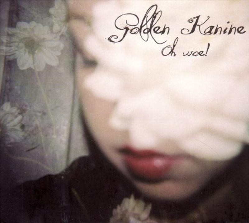 Golden Kanine - Oh Woe! CD