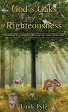 Linda Pyle God's Oaks of Righteousness (Paperback) (UK IMPORT)