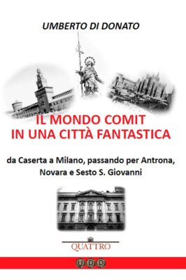 Die Welt COMIT in einer fantastischen Stadt. Von Caserta nach Mailand, Pass