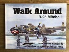 B-25 MITCHELL WALK AROUND NO.12 SQUADRON/SIGNAL PUBLICATIONS AIRCRAFT MAGAZINE