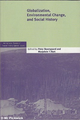 Peter / Marjolein 't Boomgaard & Hart (eds.) GLOBALIZATION, ENVIRONMENTAL CHANGE