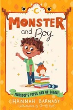 Monster and Boy: Monster's First Day of School (Monster and Boy, 2) by Barnaby,