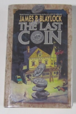 The Last Coin James P Blaylock HC Ace First Edition